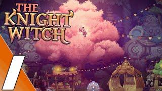 The Knight Witch | Full Game Part 1 Gameplay Walkthrough | No Commentary