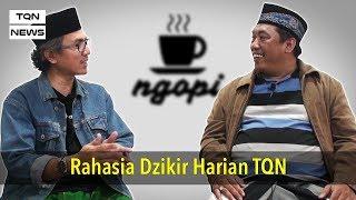 NGOPI #41 Rahasia Dzikir Harian TQN