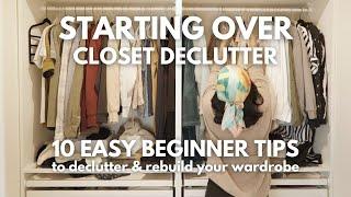 Getting rid of 75% of my closet | How to declutter | 10 minimalist beginner wardrobe tips