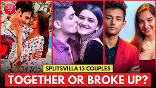 Where Are These 8 Splitsvilla 13 Couples After The Show? Who are Still Dating?