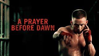 A Prayer Before Dawn Full Movie Story Teller / Facts Explained / Hollywood Movie / Joe Cole