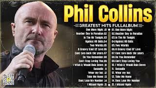 The Best of Phil Collins - Phil Collins Greatest Hits Full Album Soft Rock 