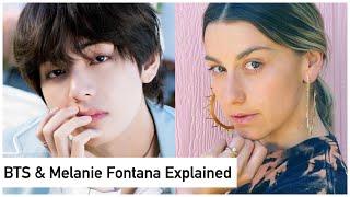 THE TRUTH BEHIND BTS AND MELANIE FONTANA | FULLY EXPLAINED WITH PROOF!