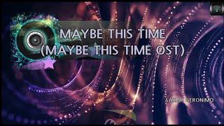 [MAGICSING Karaoke] SARAH GERONIMO - MAYBE THIS TIME (MAYBE THIS TIME OST) karaoke | Tagalog