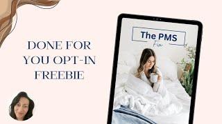 DONE FOR YOU CONTENT: THE PMS FIX OPT-IN FREEBIE CANVA TEMPLATE