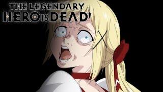 Oops I Killed Humanity's Last Hope | The Legendary Hero is Dead!