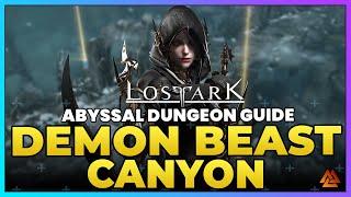 Lost Ark Abyssal Dungeon Guide | How to Beat Demon Beast Canyon And Get Your Gear Set!