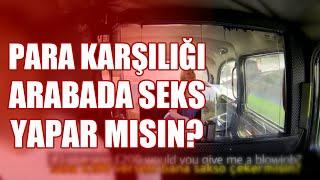 PARA KARŞILIĞI TAKSİ'DE SEKS YAPARMISIN? / türkçe altyazı