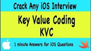 iOS interview Question #150- Key Value Coding (KVC)