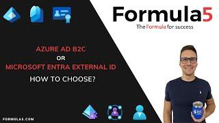 Azure Active Directory B2C or Microsoft Entra External ID - how to choose?