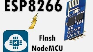 #Hack 6 ESP8266 How to Flash NodeMCU LUA firmware (Internet of things)