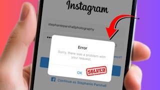 How to Fix Sorry There Was A Problem With Your Request on Instagram / 2024