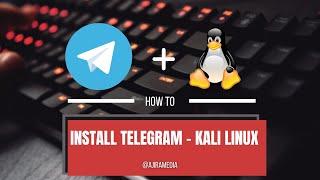 Telegram Messenger Installation on Linux, 2022 | Kali Linux.