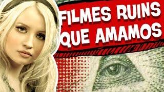 7 FILMES RUINS QUE TODO MUNDO GOSTA!