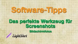 Software-Tipp: LightShot das perfekte Screenshot-Tool