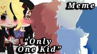 "Only One Kid"||Gacha meme|| BoruSara kid|| My AU