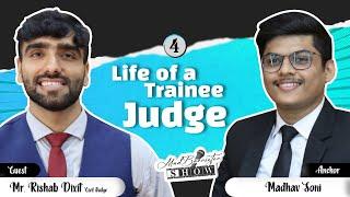 Life of a Trainee Judge | Ft. Rishav Dixit (Civil Judge) | Ep.4 | The Mad Barrister Show