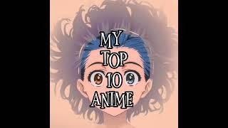 my top 10 anime#anime #top10anime #animegirl #animefan