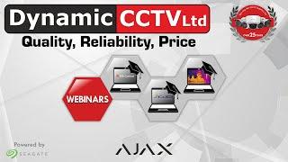 Dynamic CCTV & Ajax Webinar