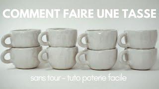 COMMENT FAIRE UNE TASSE ️ tuto débutant, poterie sans tour, projet simple en céramique 