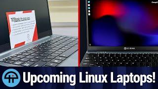 Exciting Linux Laptops on the Horizon