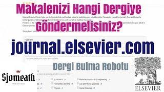 Elsevier Journal Finder - Makalenizi Hangi Dergiye Göndereceğinize Kolayca Karar Verin