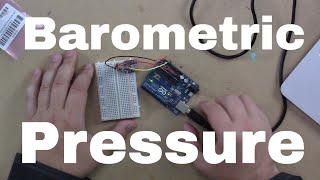 Arduino Prototyping Inputs #38: Barometric Sensors