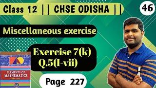 Exercise 7k Q.5(i-vii) | derivative class 12 chse math | elements of mathematics class 12 |