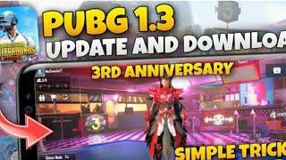how To Update Pubg Global to 1.3 Version | Pubg 3rd Anniversary Update |