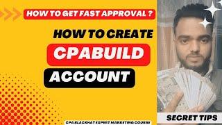 Cpabuild account Create  | Cpabuild Blackhat method | Cpabuild 100% Fake Sign Up Method 