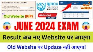 June 2024 Exam का Result अब नए Website पर आएगा | IGNOU Result Website Not Working Problem Solution