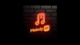 Melody RP: Trailer #1