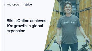 Accelerating global growth: Bikes Online x Stripe