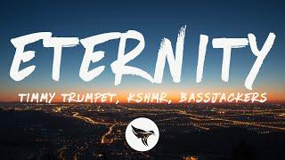 Timmy Trumpet, KSHMR & Bassjackers - Eternity (Lyrics)