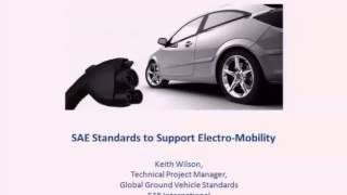 SAE Standards to Support Electro-Mobility