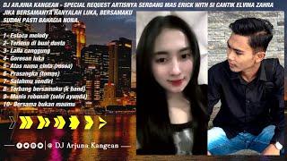 DJ ARJUNA KANGEAN - PRASANGKA HARD SPECIALARTISNYA SERDANG MAS ERICK WITH SICANTIK ELVINA ZAHRA 2025