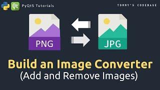 #02 Python Image Converter -- Add and Remove Files