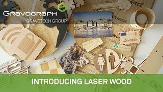 Introducing Laser Wood by Gravograph