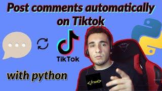 How to build a bot that comments automatically on Tiktok