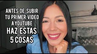 5 TIPS ANTES DE SUBIR TU PRIMER VIDEO!