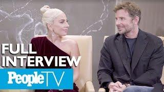 Bradley Cooper & Lady Gaga Dish On A 'Star Is Born,' Singing Together & More (FULL) | PeopleTV