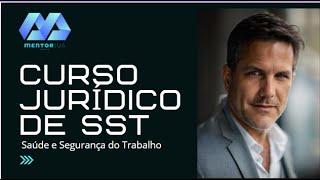 Curso Jurídico de Saúde e Segurança do Trabalho - SST