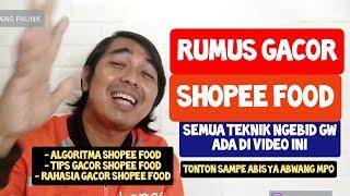 TIPS GACOR SHOPEE FOOD | RUMUS GACOR SHOPEE FOOD | ALGORITMA SHOPEE FOOD TONTON SAMPE ABIS