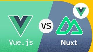 Vue vs Nuxt | ¿cuál es mejor para tu proyecto?