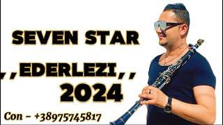 SEVEN STAR & MAMER STYLE ,,Ederlezi,, (OFFICIAL VIDEO) 2024