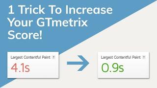 Increase Your GTmetrix Score [Largest Contentful Paint]