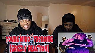 Young Miko - Trending [GRIZZLY  REACTION]