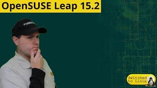 OpenSUSE leap 15.2 Install and Quick Look