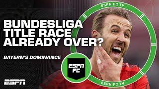 BAYERN MUNICH TO WIN IT ALL?!  Bundesliga title race 'MIGHT BE OVER' - Archie Rhind-Tutt | EPSN FC