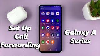 How To Set Up Call Forwarding On Samsung Galaxy A14/A24/A34/A54